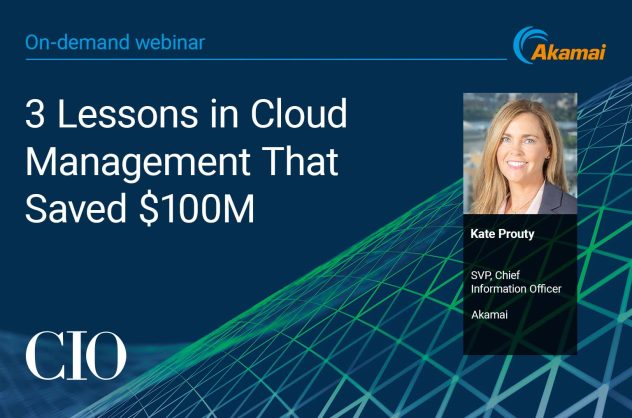 3 Lessons in CLoud Management That Saved $100M with Kate Prouty, SVP Chief Information Officer, Akamai, imagem em destaque.